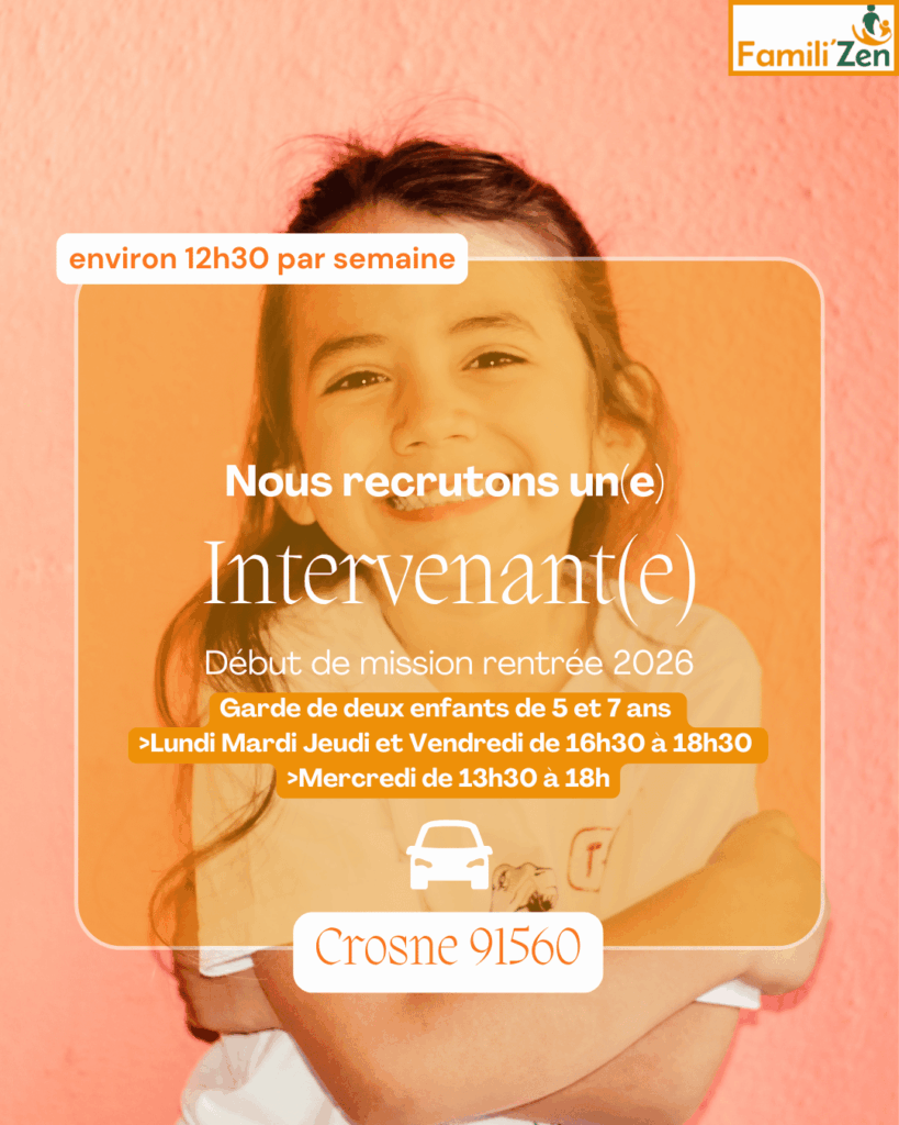 Affiche de recrutement Famili’Zen: intervenant(e) pour garde d’enfants; lieu Crosne 91560, photo d’une fille souriante.