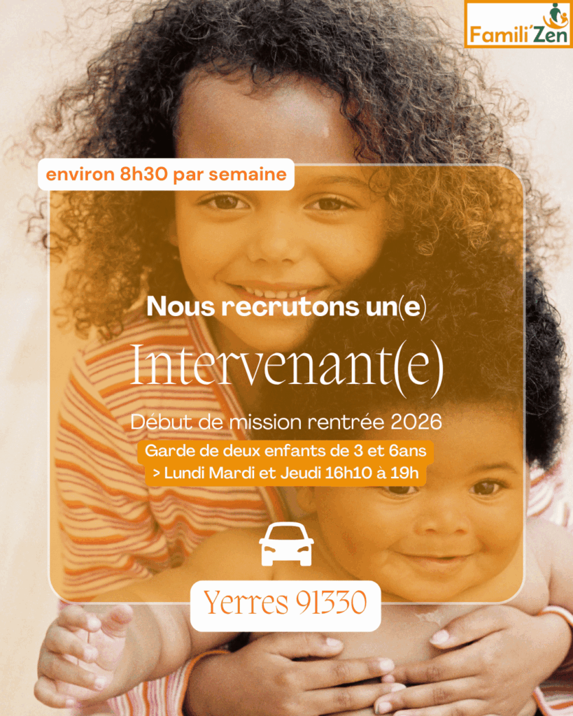 Recruitment poster for Famili'Zen featuring two smiling children; orange overlay text invites applicants as Intervenant(e) for start of term 2026, Yerres 91350, with a car icon.
